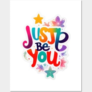 Just be you Posters and Art